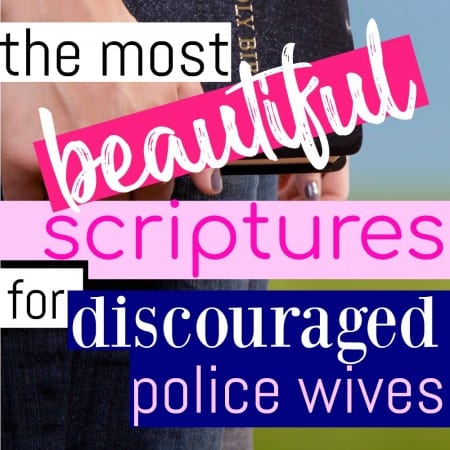Beautiful Scriptures for Police Wives