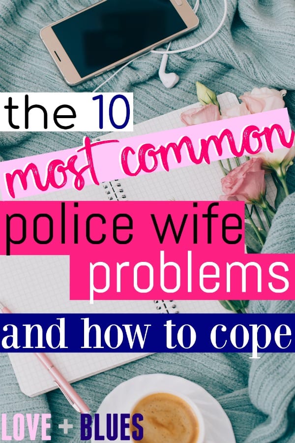 Yes! So many police wife problems. Lol. This is so helpful! Especially if you're new.