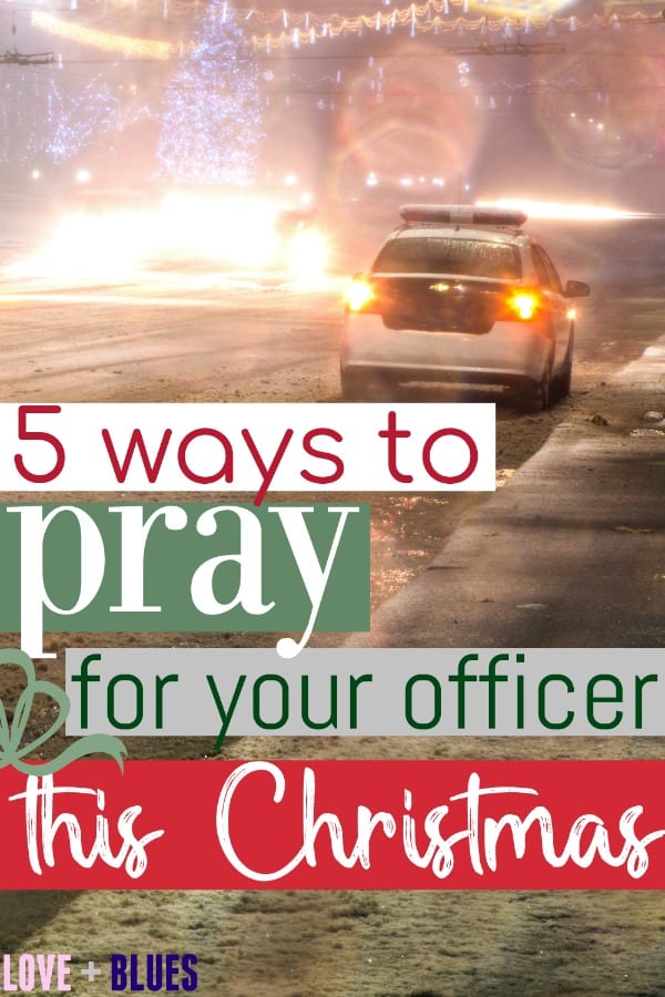 Love this - how to pray for your officer this Christmas!  Great tips on what your LEO needs most this year :)