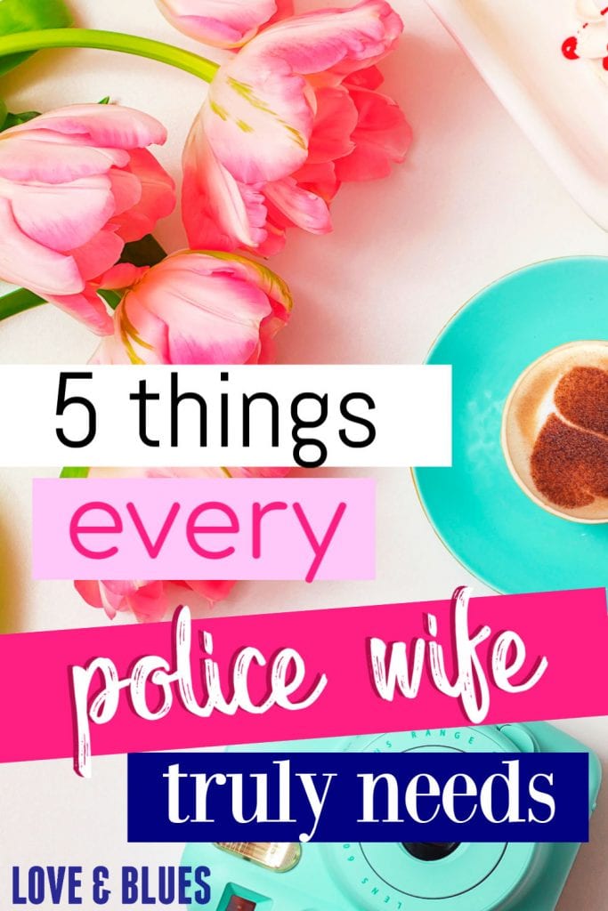 The 5 traits every police wife truly needs!