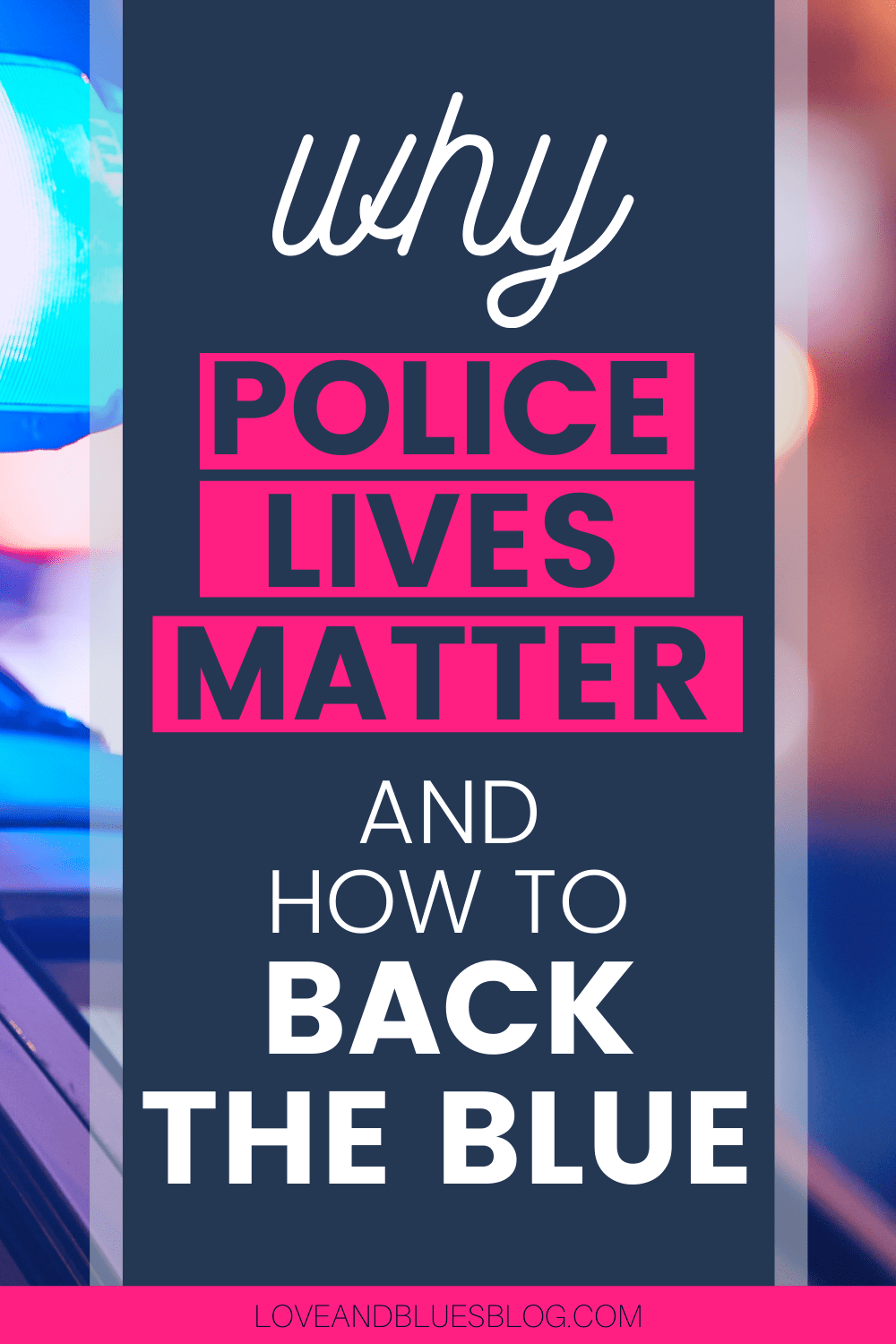 Police lives matter.  This National Police Week, here's how to back the blue!